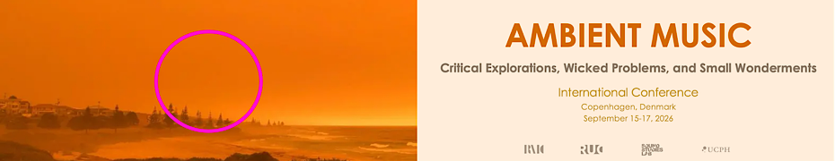 Ambient Music Conference - September 15-17 in Copenhagen