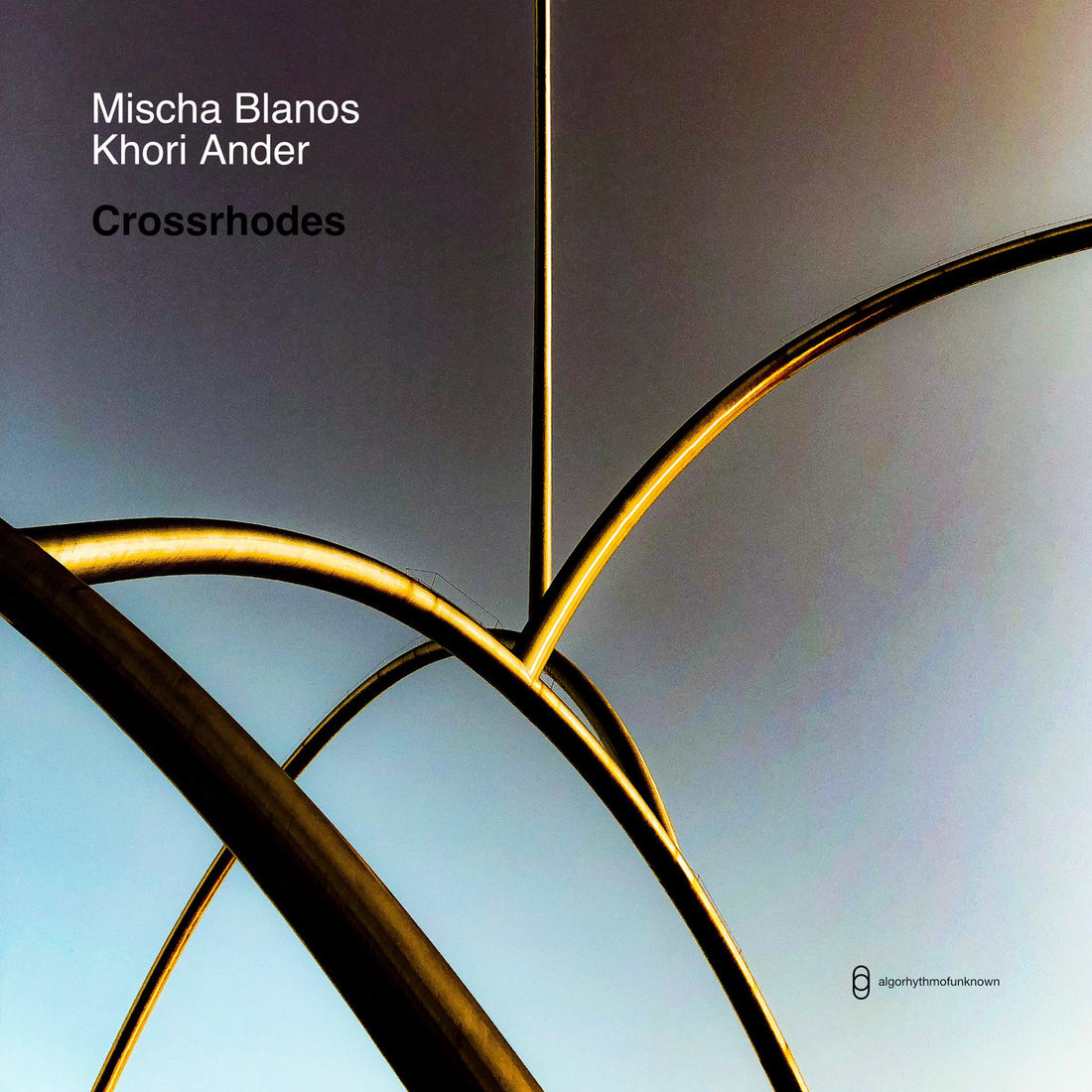 Mischa Blanos & Khori Ander - Crossrhodes (Algorhythm of Unknown)