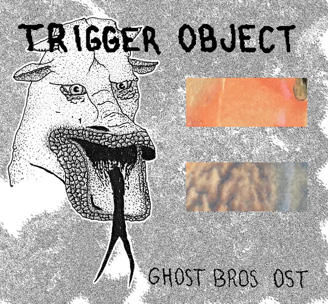 Trigger Object - Ghost Bros (SIGE Records)