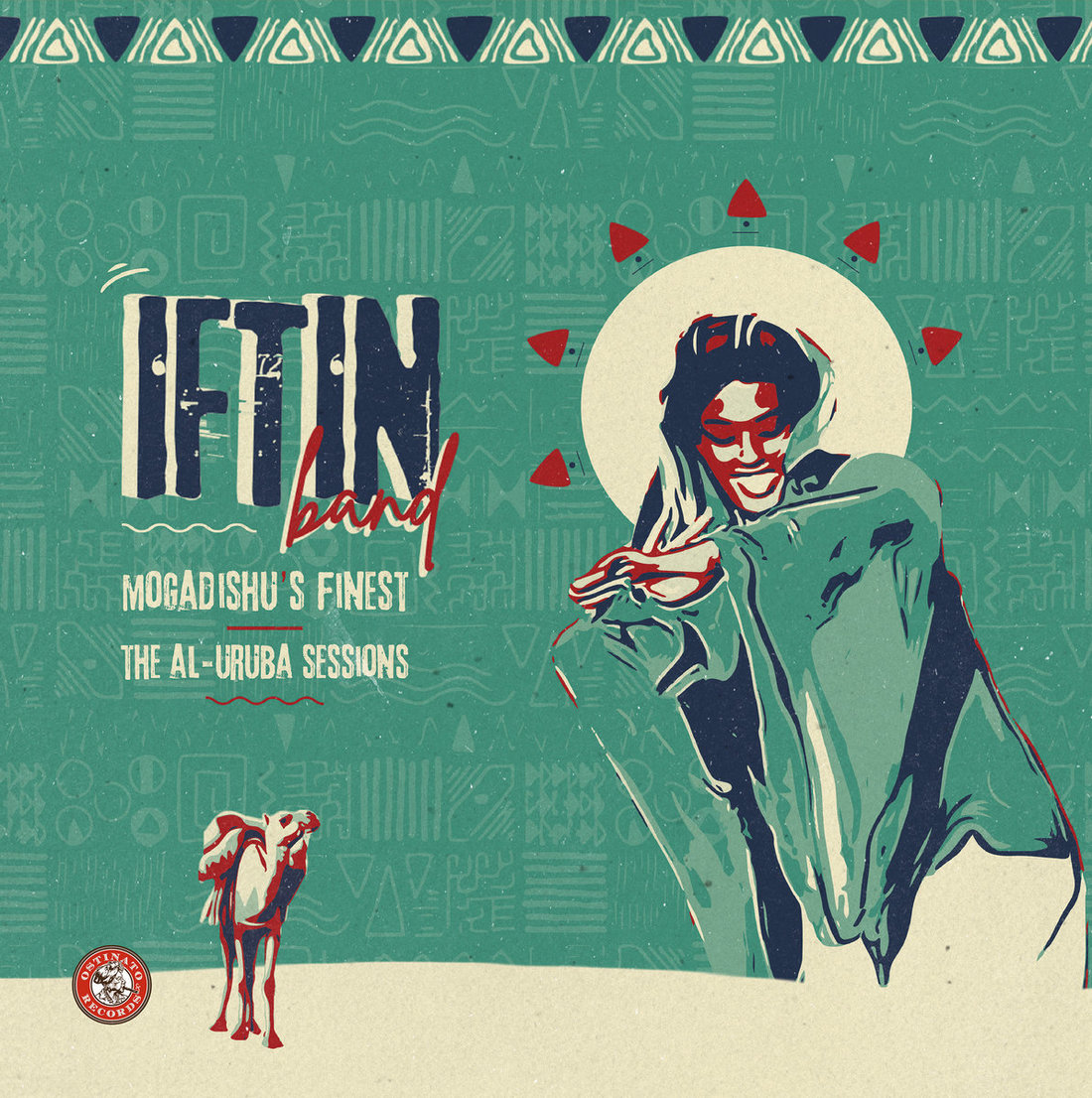 Iftin Band (Kooxda Iftin) - Mogadishu's Finest: The Al-Uruba Sessions (Ostinato Records)