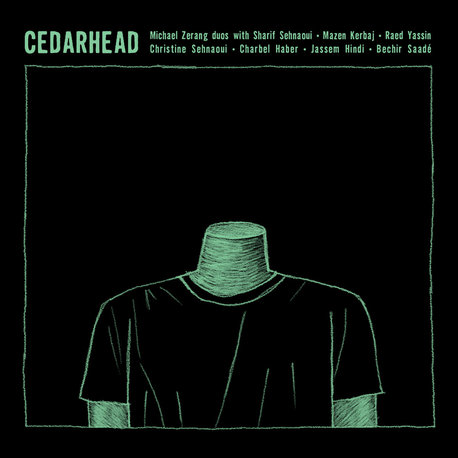 Michael Zerang - Cedarhead (Al Maslakh)