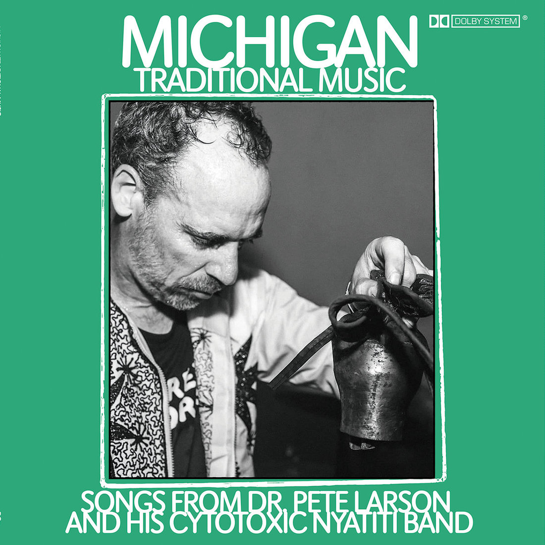 Dr. Pete Larson and his Cytotoxic Nyatiti Band - Michigan Traditional Music (Dagoretti Records)