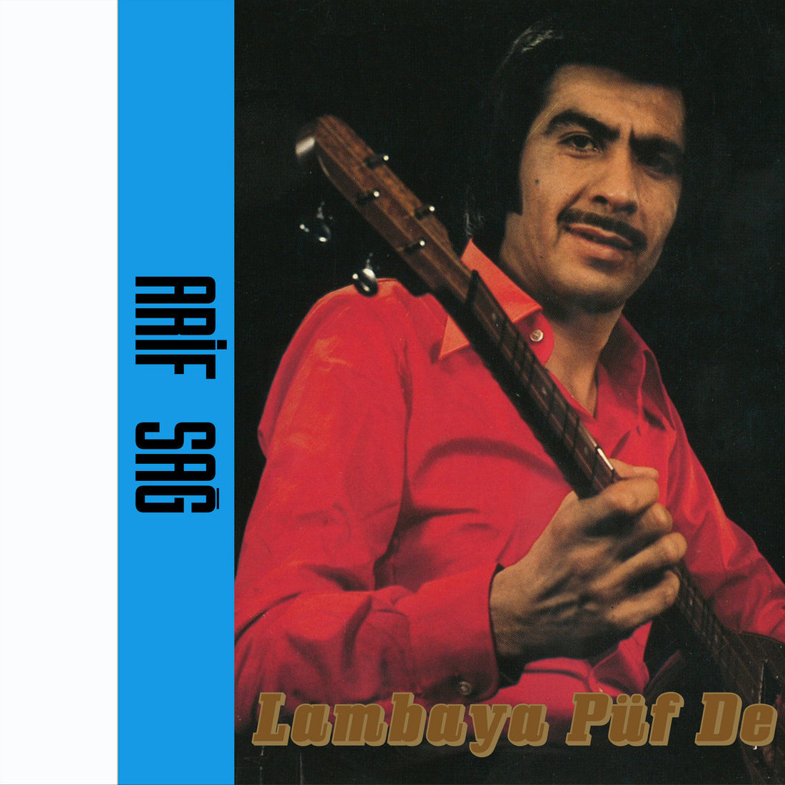 Arif Sağ - Lambaya Püf De (Anadolu)