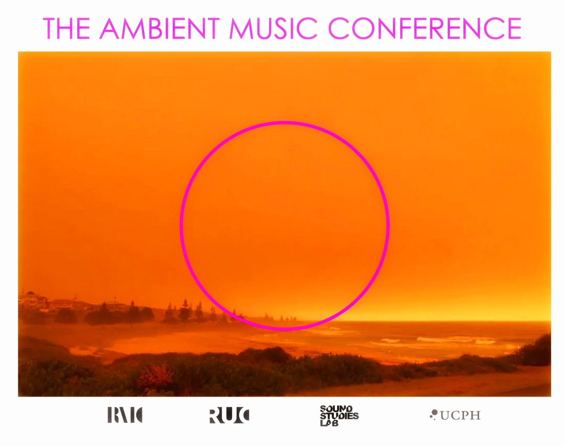 Ambient Music Conference - September 15-17 in Copenhagen