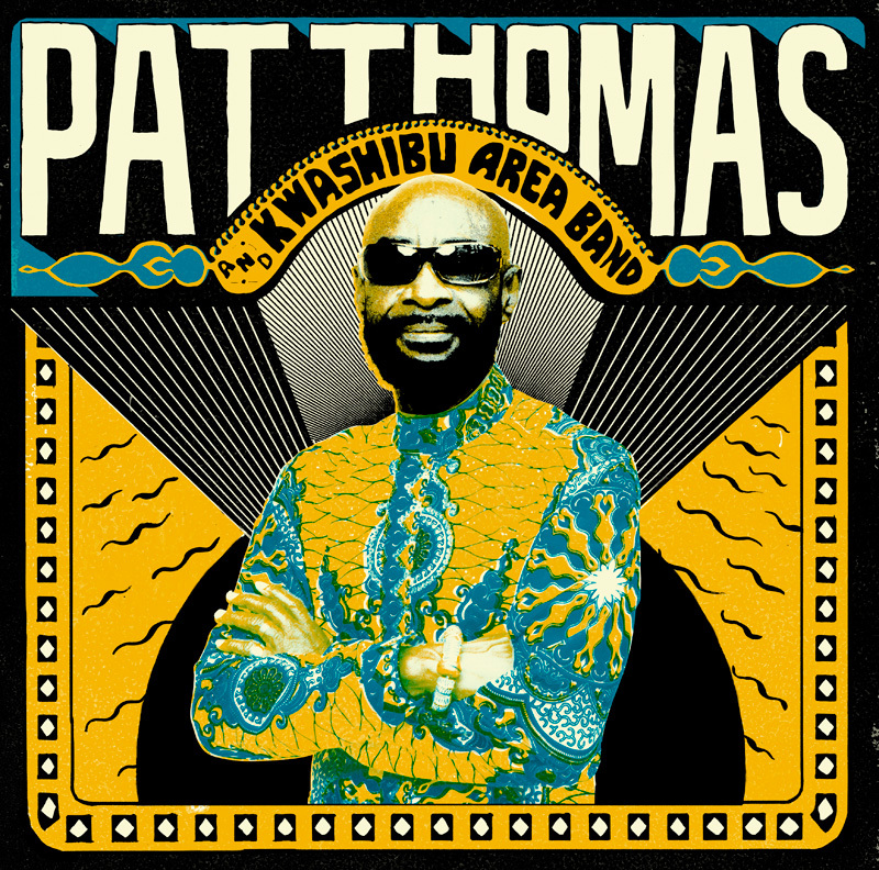 Pat Thomas & Kwashibu Area Band - new album on Strut