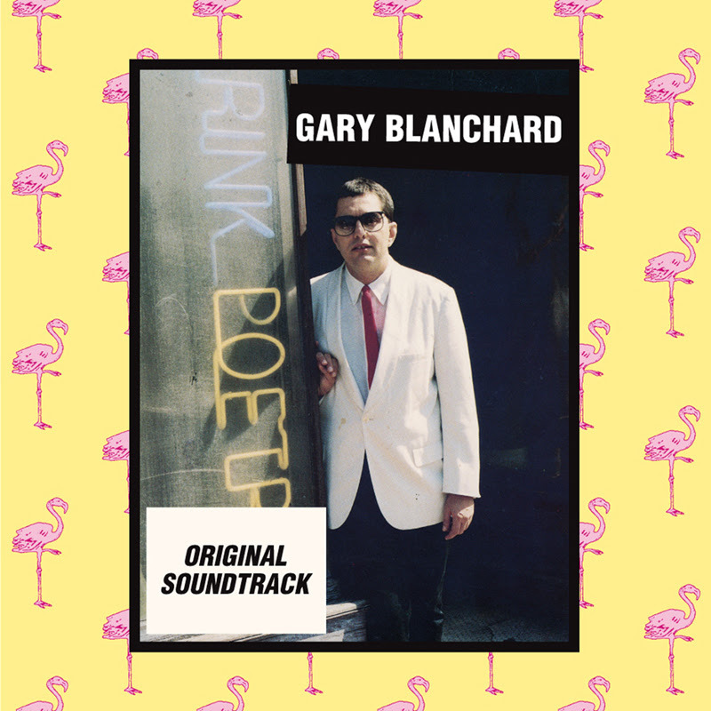 Bandcamp pick of the week: Gary Blanchard - Original Soundtrack