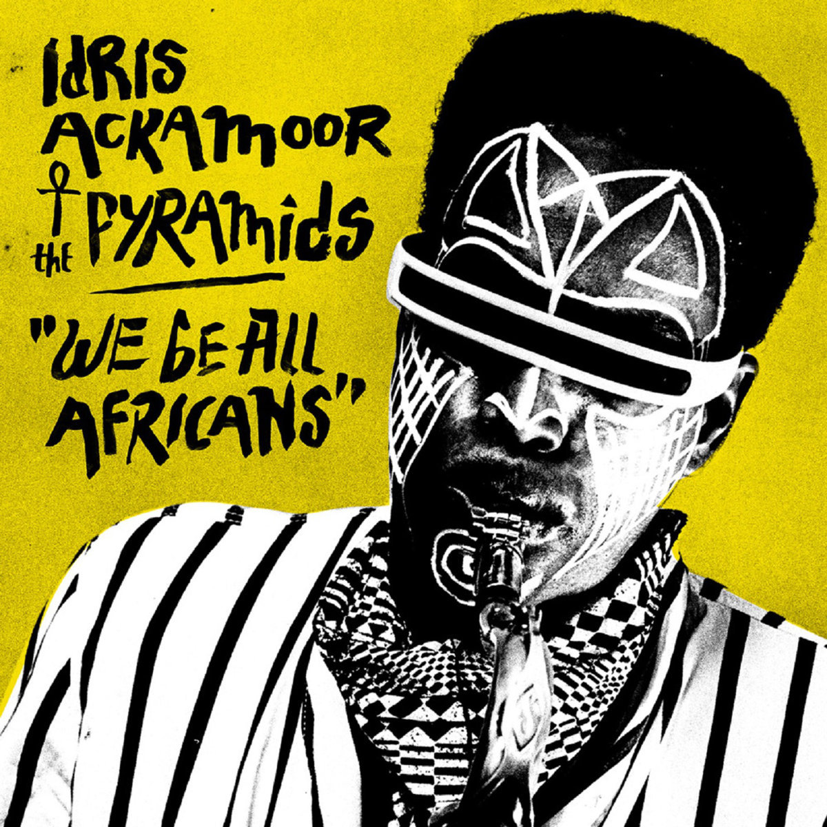 Bandcamp pick of the week: Idris Ackamoor & The Pyramids - We Be All Africans