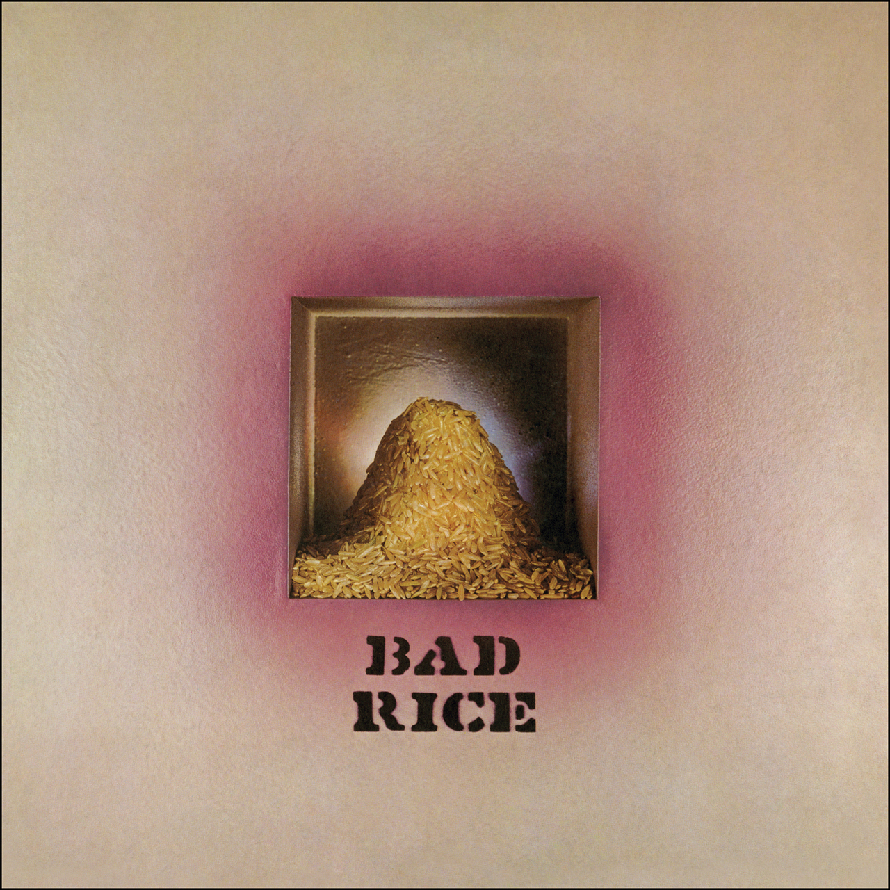 Ron Nagle - Bad Rice